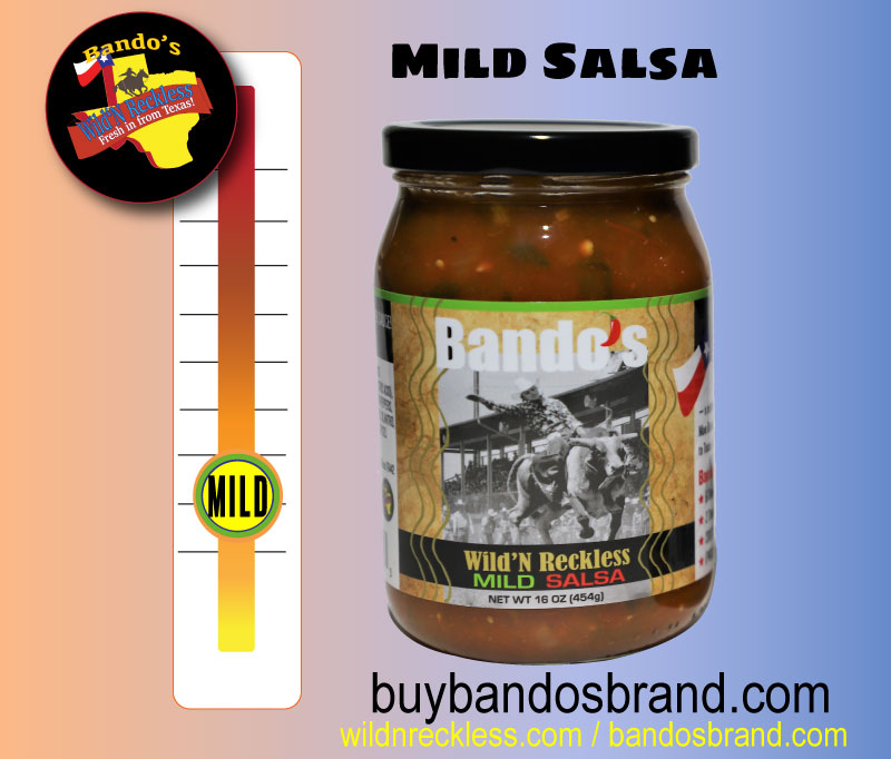 Mike Bandy, WildNReckless bandos Brand Mild Salsa is Fantastic